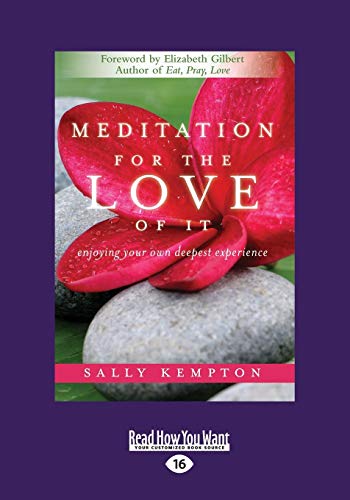Imagen de archivo de Meditation for the Love of It: Enjoying Your Own Deepest Experience a la venta por GF Books, Inc.