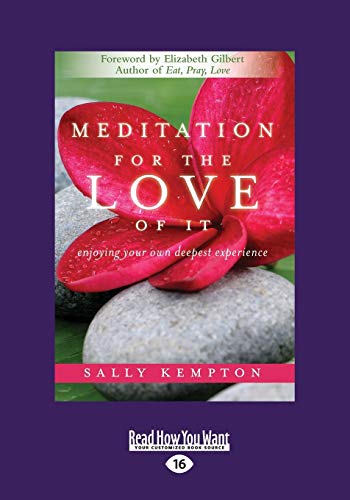 Stock image for Meditation for the Love of It: Enjoying Your Own Deepest Experience for sale by GF Books, Inc.