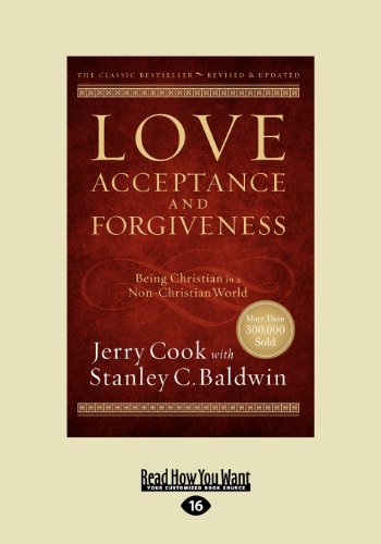 9781459639287: Love, Acceptance and Forgiveness: Equipping the Church to Be Truly Christian in a Non-Christian World (Large Print 16pt)