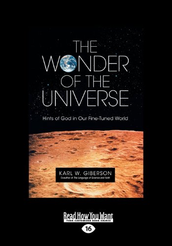 Stock image for The Wonder of the Universe: Hints of God in Our Fine-Tuned World for sale by GF Books, Inc.