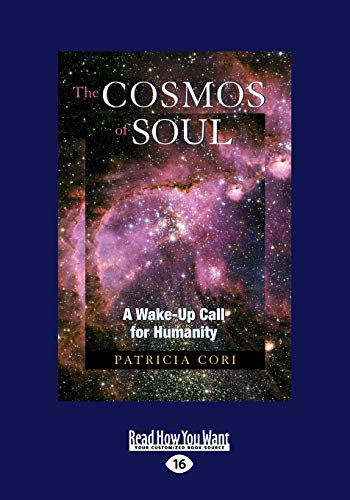 9781459640931: The Cosmos of Soul: A Wake-Up Call for Humanity