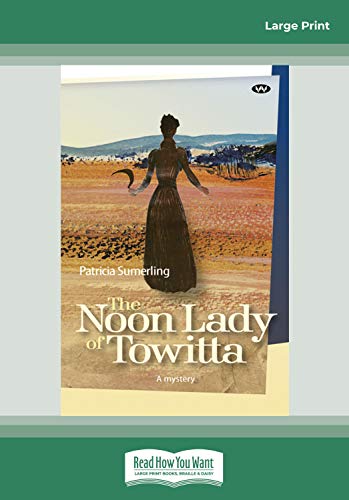 Beispielbild fr The Noon Lady of Towitta: A Mystery zum Verkauf von Revaluation Books