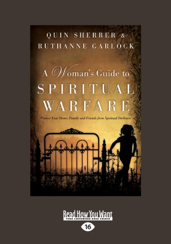 A Woman's Guide to Spiritual Warfare (Large Print 16pt) (9781459643987) by Garlock, Ruthanne; Sherrer, Quin