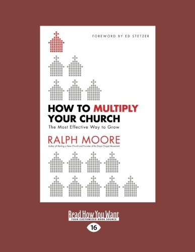 9781459644250: How to Multiply Your Church: The Most Effective Way to Grow God's Kingdom
