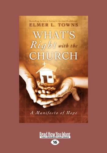 What's Right with the Church: A Manifesto of Hope (9781459644274) by Towns, Elmer L.