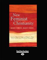 9781459645059: New Feminist Christianity: Many Voices, Many Views