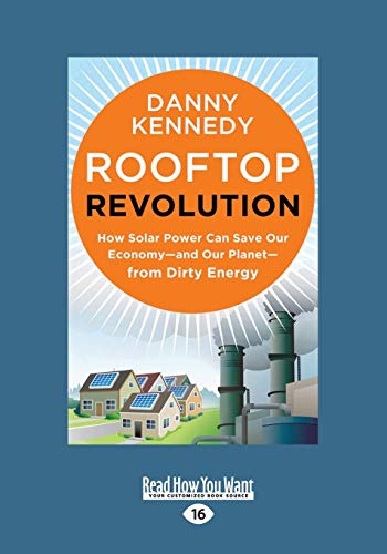 9781459645202: Rooftop Revolution: How Solar Power Can Save Our Economy-and Our Planet-from Dirty Energy