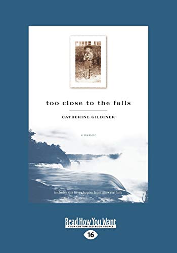 9781459645684: Too Close to the Falls: A Memoir