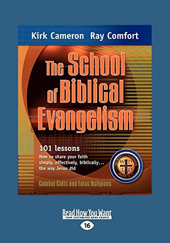 Imagen de archivo de The School of Biblical Evangelism: 101 Lessons How to Share Your Faith Simply, Effectively, Biblically . the Way Jesus Did (Large Print 16pt) a la venta por GF Books, Inc.