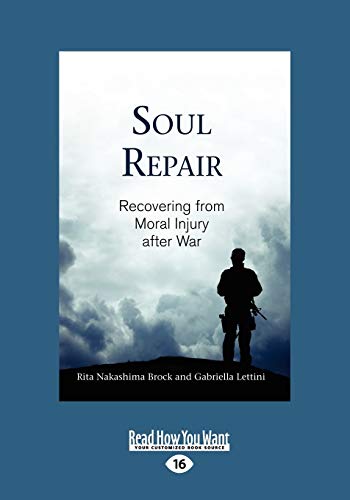 Imagen de archivo de Soul Repair: Recovering from Moral Injury after War a la venta por Jenson Books Inc