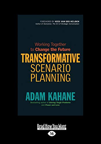 Stock image for Transformative Scenario Planning: Working Together to Change the Future for sale by GF Books, Inc.