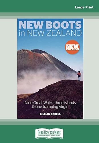 Stock image for New Boots in New Zealand: Nine Great Walks, Three Islands & One Tramping Virgin for sale by Revaluation Books