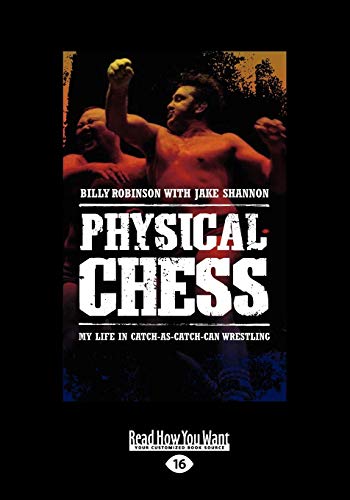 9781459650572: Physical Chess: My Life in Catch-as-Catch-can Wrestling