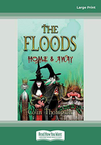 The Floods 3: Home and Away (9781459650817) by Thompson, Colin