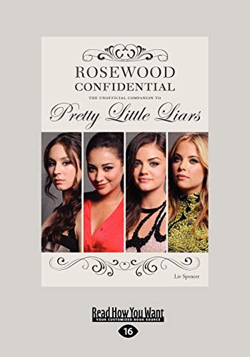 9781459651395: Rosewood Confidential: The Unofficial Companion to Pretty Little