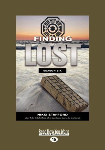 9781459651661: Finding Lost - Season Six: Nikki Stafford: The Unofficial Guide