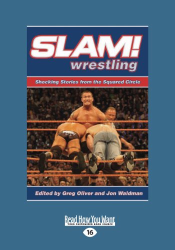 Slam! Wrestling: Shocking Stories from the Squared Circle (Large Print 16pt) (9781459652422) by Oliver, Greg