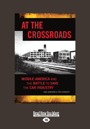 9781459652477: At the Crossroads: Middle America and the Battle to Save the Car Industry