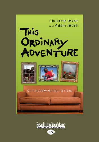 9781459652705: This Ordinary Adventure: Settling Down without Settling