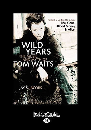 9781459653269: Wild Years: The Music and Myth of Tom Waits