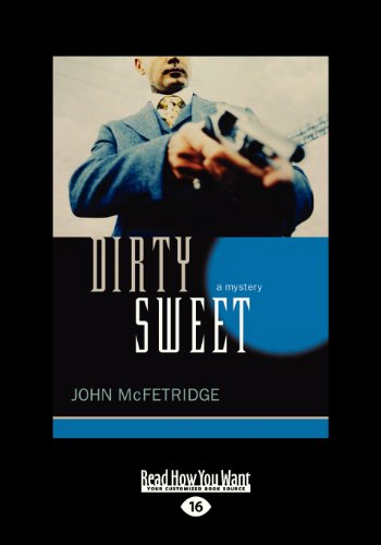 9781459653283: Dirty Sweet: A Mystery