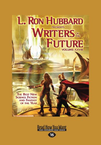 Writers of the Future: Volume XXVIII (9781459655270) by Hubbard, L. Ron