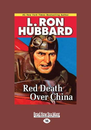 Red Death over China (9781459655751) by Hubbard, L. Ron