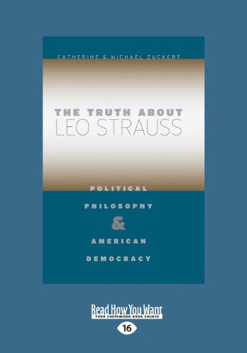 9781459658431: The Truth about Leo Strauss: Political Philosophy and American Democracy