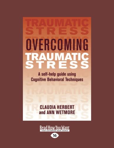 Imagen de archivo de Overcoming Traumatic Stress: A Self-help Guide Using Cognitive Behavioral Techniques a la venta por Revaluation Books