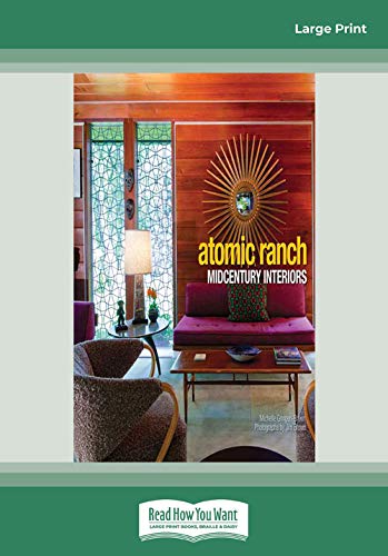 Beispielbild fr Atomic Ranch Midcentury Interiors zum Verkauf von Goodwill of Colorado