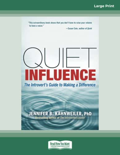 Stock image for Quiet Influence : The Introvert's Guide to Making a Difference for sale by Better World Books