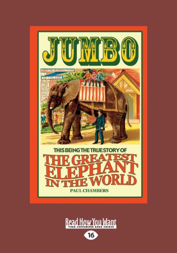 Stock image for Jumbo: The Greatest Elephant in the World for sale by GF Books, Inc.