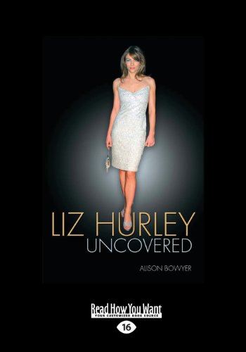 Stock image for Liz Hurley: Uncovered for sale by Revaluation Books