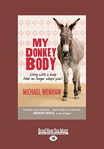 9781459663589: My Donkeybody: Living with a Body that No Longer Obeys You