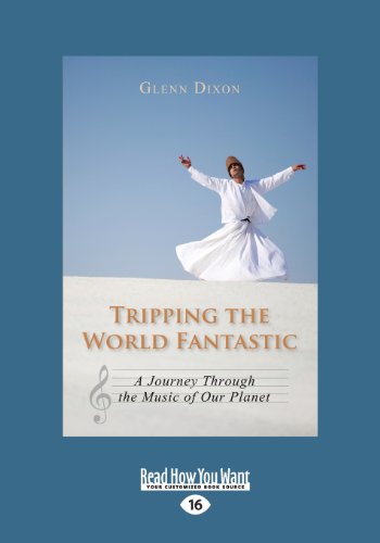 Stock image for Tripping the World Fantastic: A Journey through the Music of our Planet for sale by Revaluation Books
