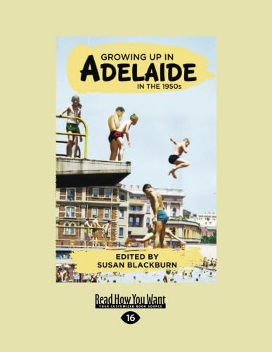 Stock image for Growing Up in Adelaide in the 1950s for sale by Ed's Editions LLC, ABAA