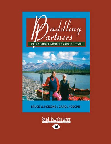 9781459665613: Paddling Partners: Fifty Years of Northern Canoe Travel
