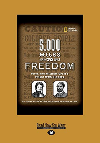 9781459667136: 5,000 Miles To Freedom: Ellen And William Craft's Flight From Slavery