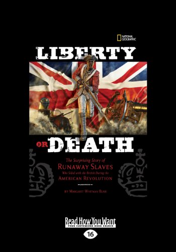Beispielbild fr Liberty or Death: The Surprising Story of Runaway Slaves who Sided with the British during the American Revolution zum Verkauf von Revaluation Books