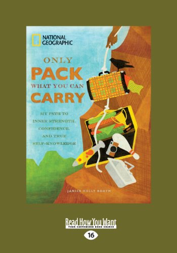 Stock image for Only Pack What You can Carry: My Path to Inner Strength, Confidence, and True Self-Knowledge for sale by Revaluation Books