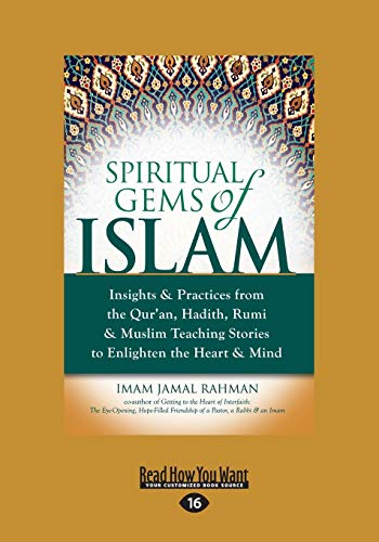 Stock image for Spiritual Gems of Islam: Insights & Practices from the Qur'an, Hadith, Rumi & Muslim Teaching Stories to Enlighten the Heart & Mind for sale by Books Unplugged