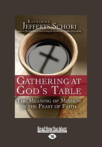 Beispielbild fr Gathering At God's Table: The Meaning of Mission in the Feast of Faith zum Verkauf von Revaluation Books