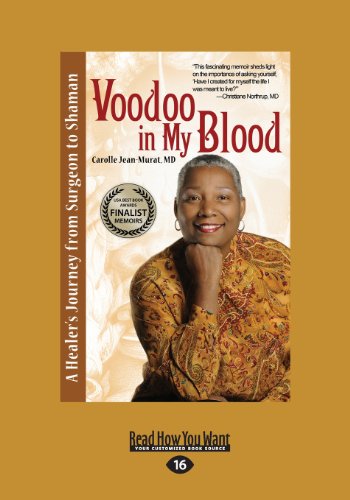 Stock image for Voodoo in My Blood: A Healer's Journey from Surgeon to Shaman for sale by Revaluation Books