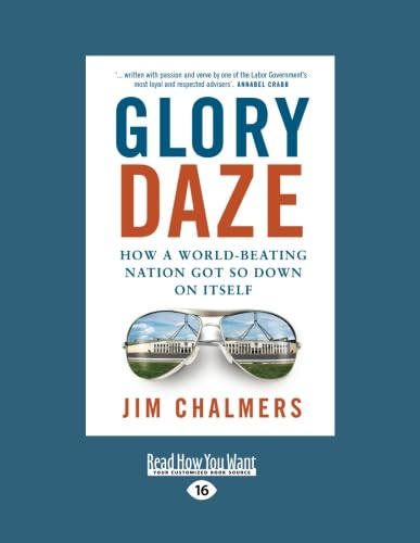 9781459669710: Glory Daze: How A World-Beating Nation Got So Down On Itself