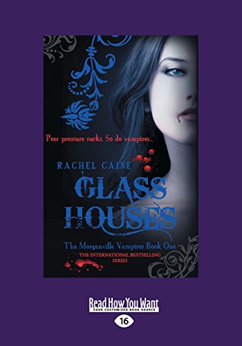 9781459669772: Glass Houses: The Morganville Vampires: Book One (Large Print 16pt)