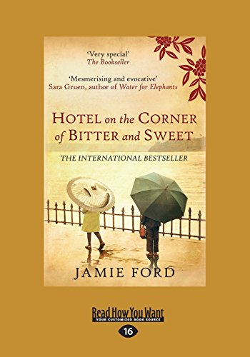 9781459669789: Hotel on the Corner of Bitter and Sweet: A Novel (Large Print 16pt)