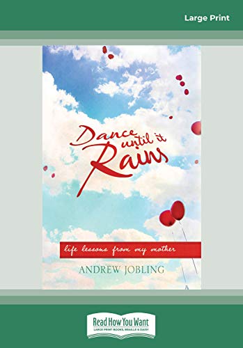 9781459670273: Dance Until It Rains: Life Lessons from My Mother (Large Print 16pt)