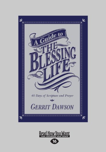 9781459670341: A Guide to The Blessing Life: 40 Days of Scripture and Prayer