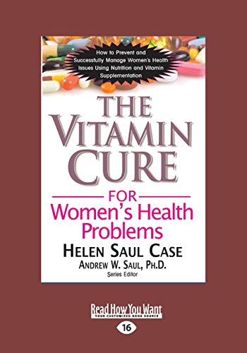 Imagen de archivo de The Vitamin Cure for Women's Health Problems (Large Print 16pt) a la venta por ThriftBooks-Dallas