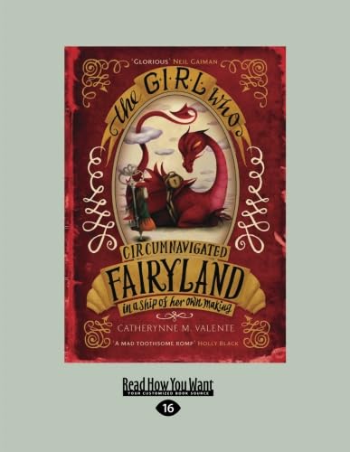 9781459672994: The Girl Who Circumnavigated Fairyland In A Ship Of Her Own Making